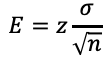 E = z · σ / Wurzel n